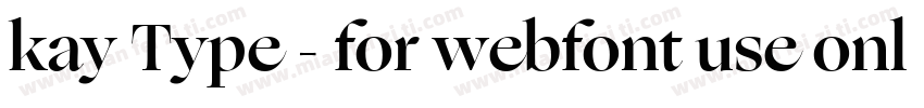 kay Type - for webfont use only字体转换